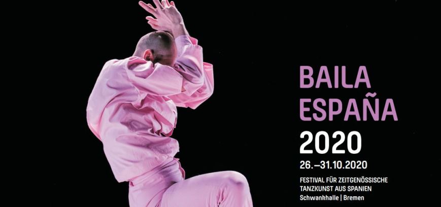 BAILA ESPAÑA – Festival für zeitgenössische Tanzkunst aus Spanien